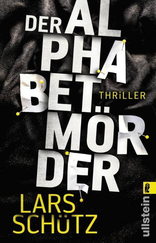 Cover of the book Der Alphabetmörder by Lars Schütz, Ullstein Ebooks