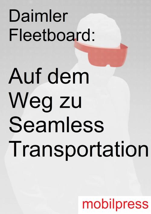 Cover of the book Auf dem Weg zu Seamless Transportation by , mobilpress