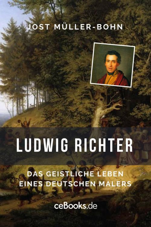 Cover of the book Ludwig Richter by Jost Müller-Bohn, Folgen Verlag
