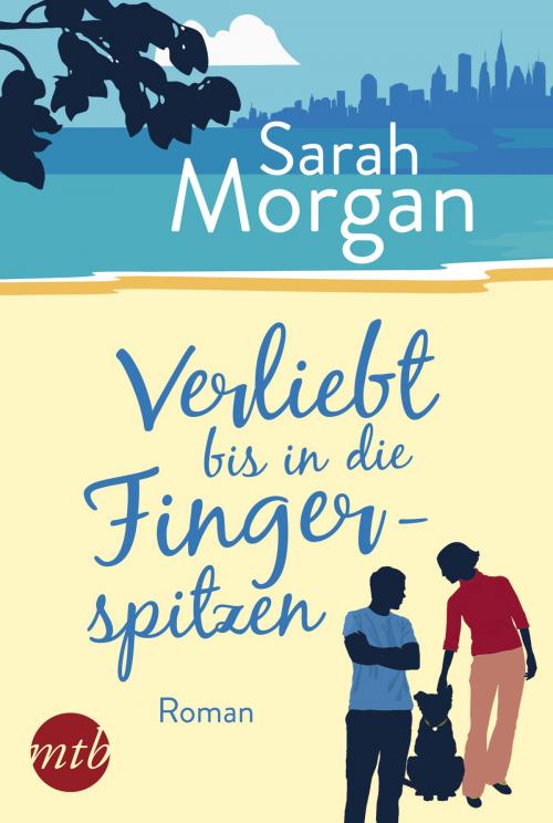 Cover of the book Verliebt bis in die Fingerspitzen by Sarah Morgan, MIRA Taschenbuch