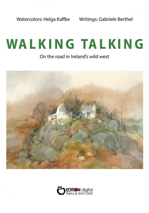 Cover of the book WALKING TALKING by Gabriele Berthel, EDITION digital