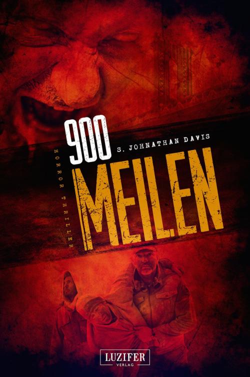 Cover of the book 900 MEILEN by S. Johnathan Davis, Luzifer-Verlag