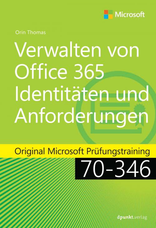 Cover of the book Verwalten von Office 365-Identitäten und -Anforderungen by Orin Thomas, dpunkt.verlag