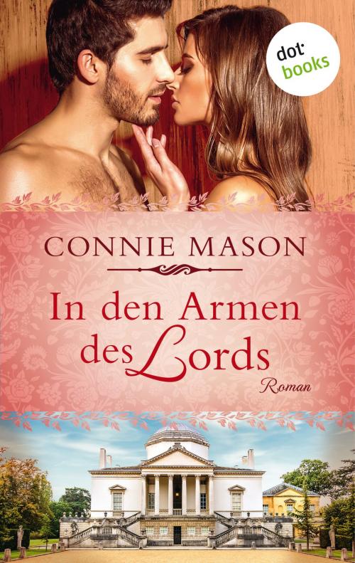Cover of the book In den Armen des Lords by Connie Mason, dotbooks GmbH