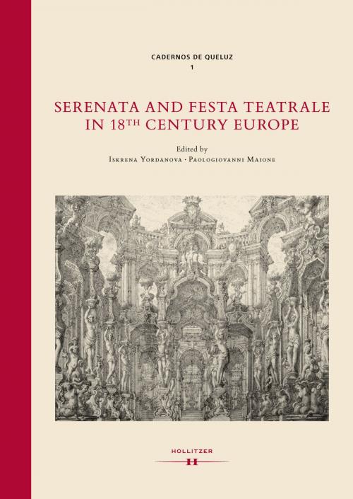 Cover of the book Serenata and Festa Teatrale in 18th Century Europe by , Hollitzer Wissenschaftsverlag