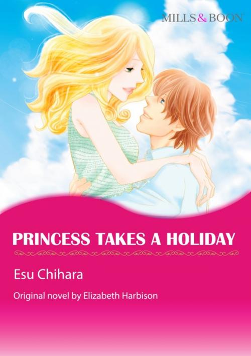 Cover of the book PRINCESS TAKES A HOLIDAY by ELIZABETH HARBISON, Harlequin / SB Creative Corp.