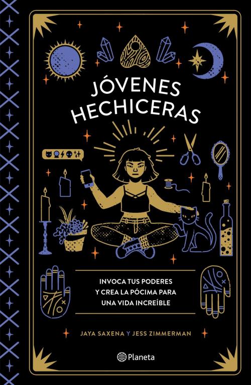 Cover of the book Jóvenes hechiceras by Jaya Saxena, Jess Zimmerman, Grupo Planeta - México