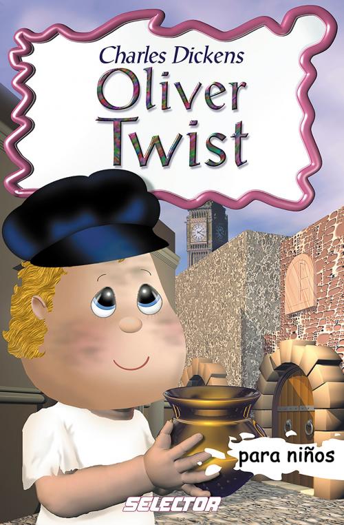 Cover of the book Oliver Twist by Charles Dickens, Selector