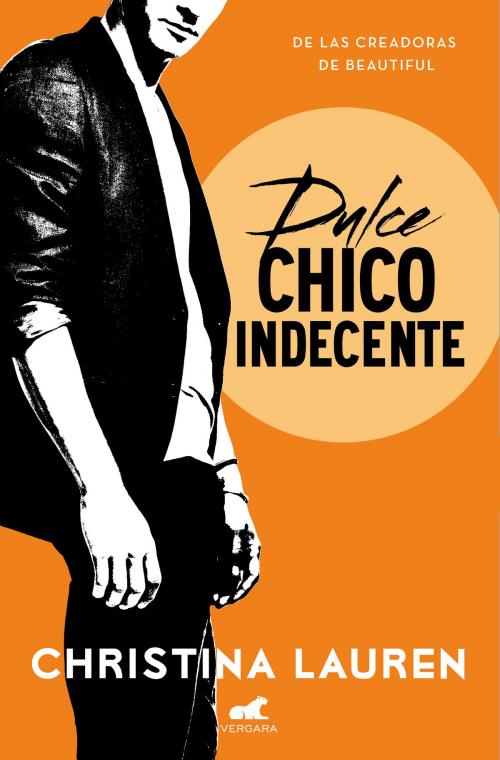 Cover of the book Dulce chico indecente (Wild Seasons 1) by Christina Lauren, Penguin Random House Grupo Editorial España