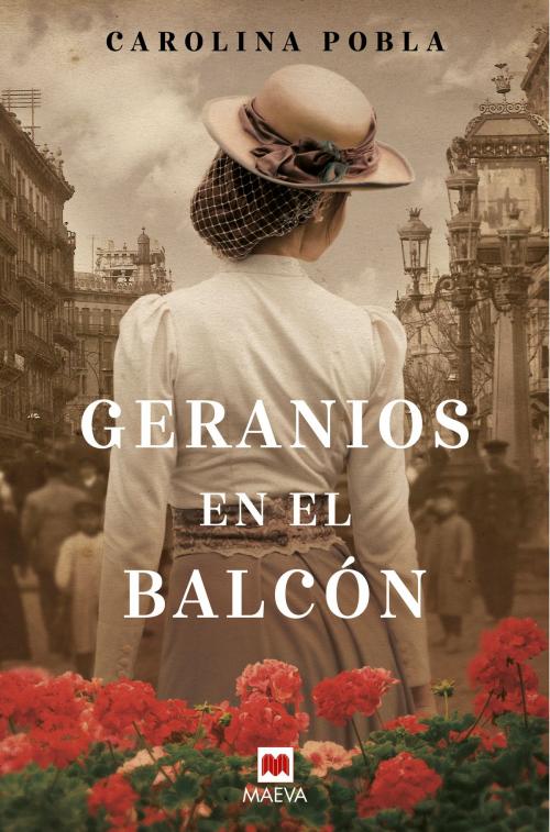 Cover of the book Geranios en el balcón by Carolina Pobla, Maeva Ediciones