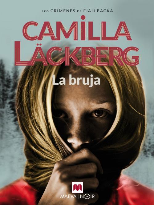 Cover of the book La bruja by Camilla Läckberg, Maeva Ediciones