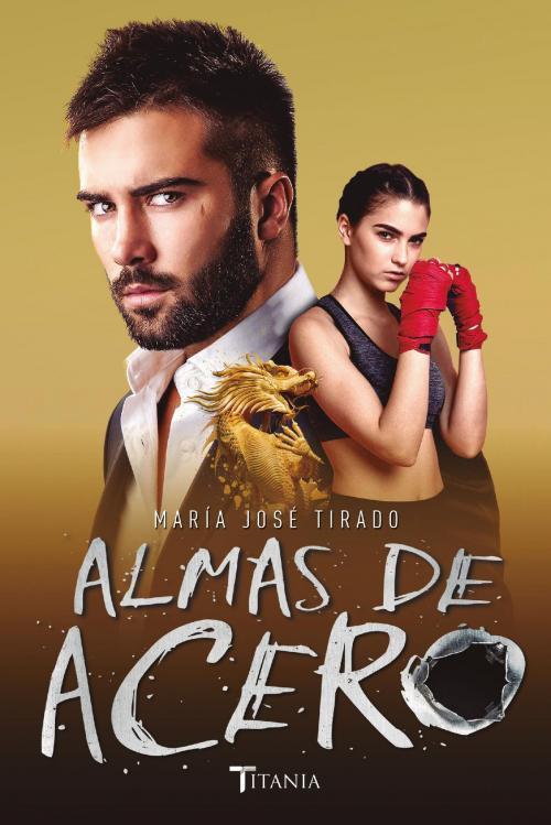 Cover of the book Almas de acero by María José Tirado, Titania