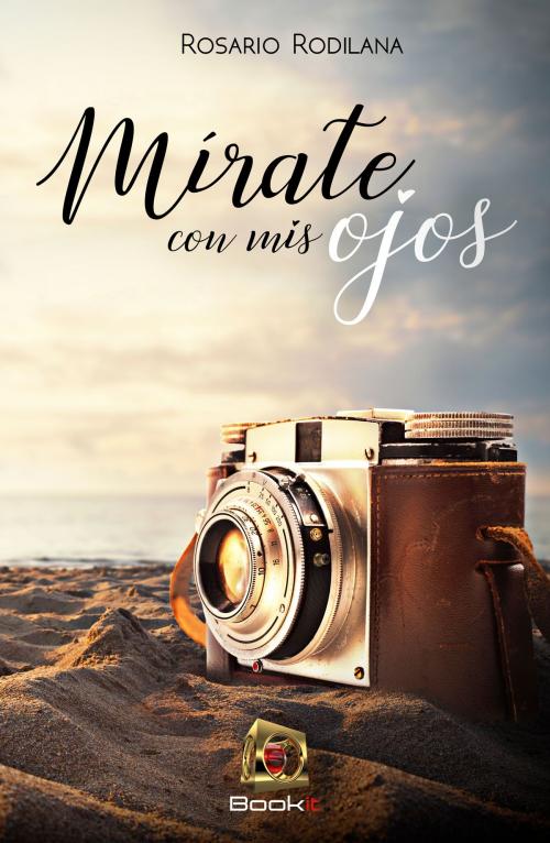 Cover of the book Mírate con mis ojos by Rosario Rodilana, Bookit