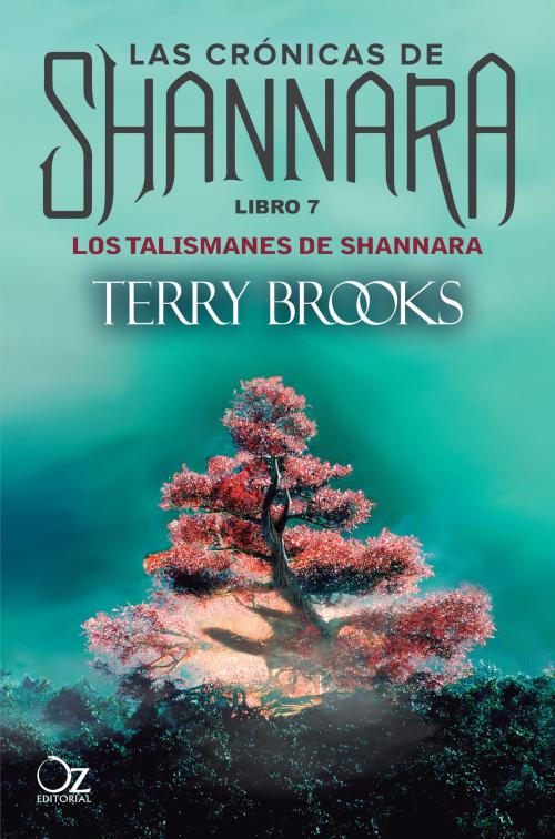 Cover of the book Los talismanes de Shannara by Terry Brooks, Oz Editorial