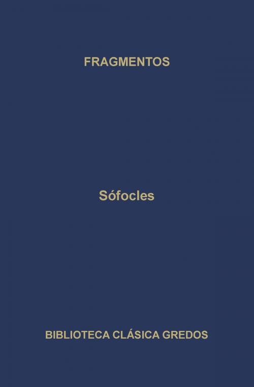 Cover of the book Fragmentos by Sófocles, Gredos