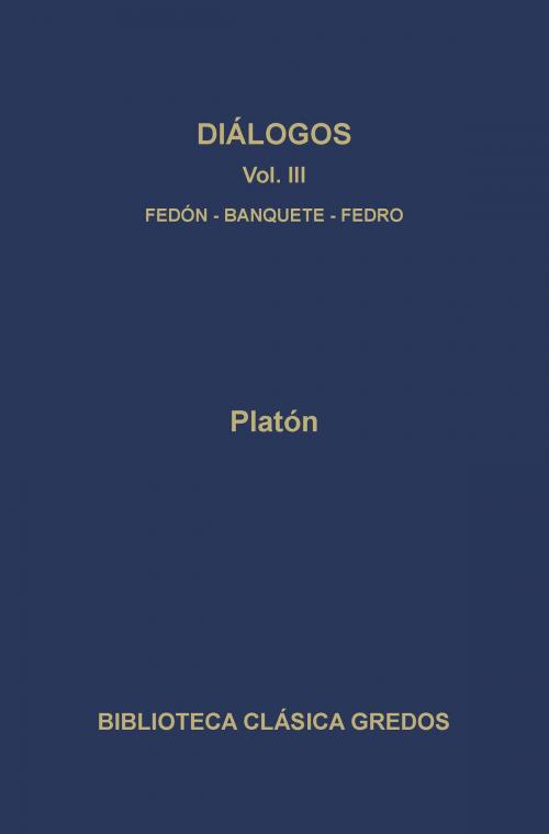 Cover of the book Diálogos III by Platón, Gredos