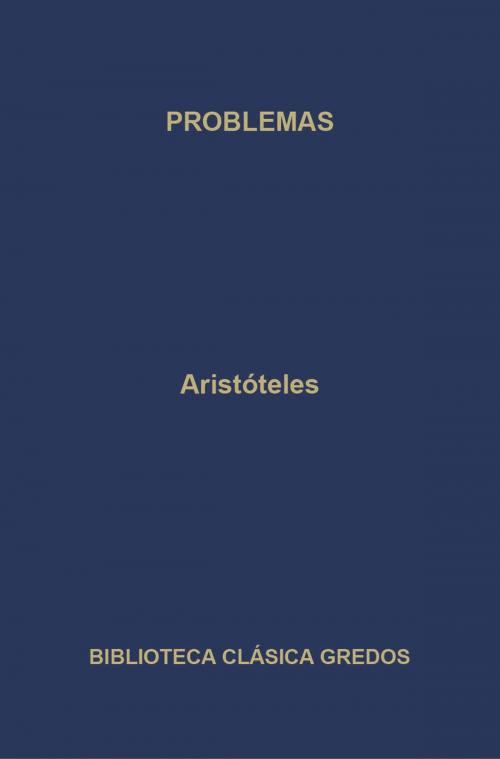 Cover of the book Problemas by Aristóteles, Gredos