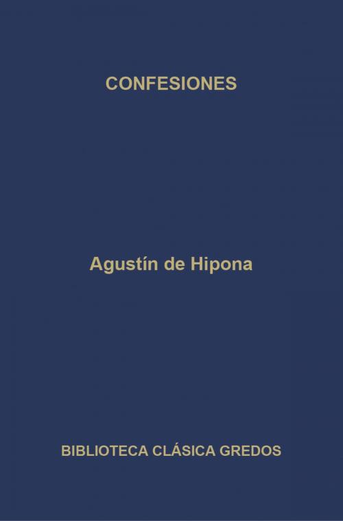 Cover of the book Confesiones by San Agustín, Gredos