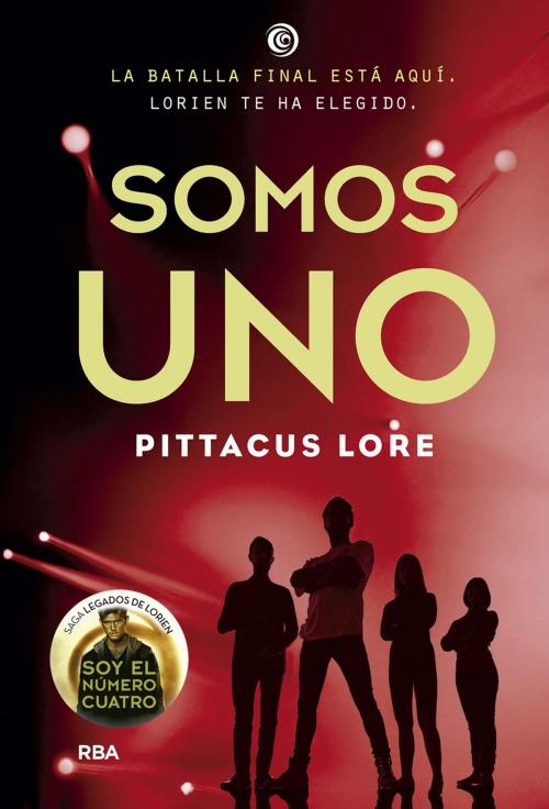 Cover of the book Legados de Lorien #7. Somos Uno by Pittacus  Lore, Molino