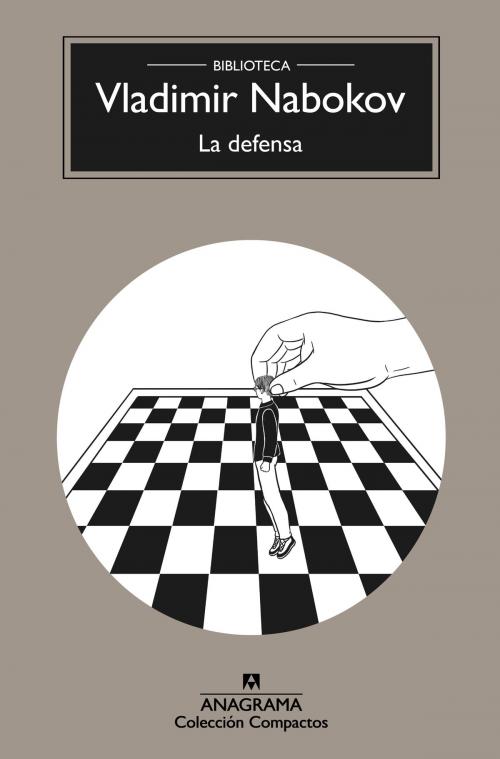 Cover of the book La defensa by Vladimir Nabokov, Editorial Anagrama