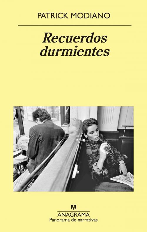 Cover of the book Recuerdos durmientes by Patrick Modiano, Editorial Anagrama