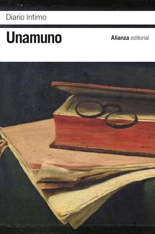 Cover of the book Diario íntimo by Miguel de Unamuno, Alianza Editorial