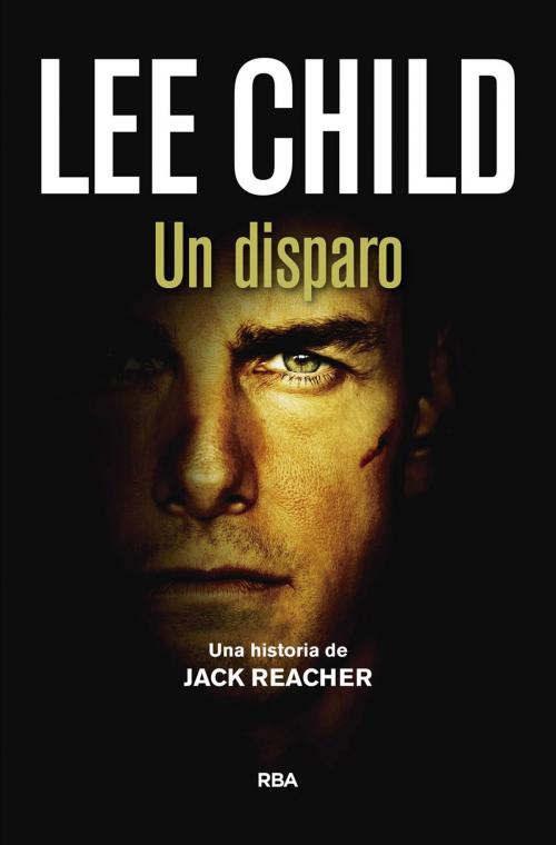 Cover of the book Un disparo by Lee Child, RBA
