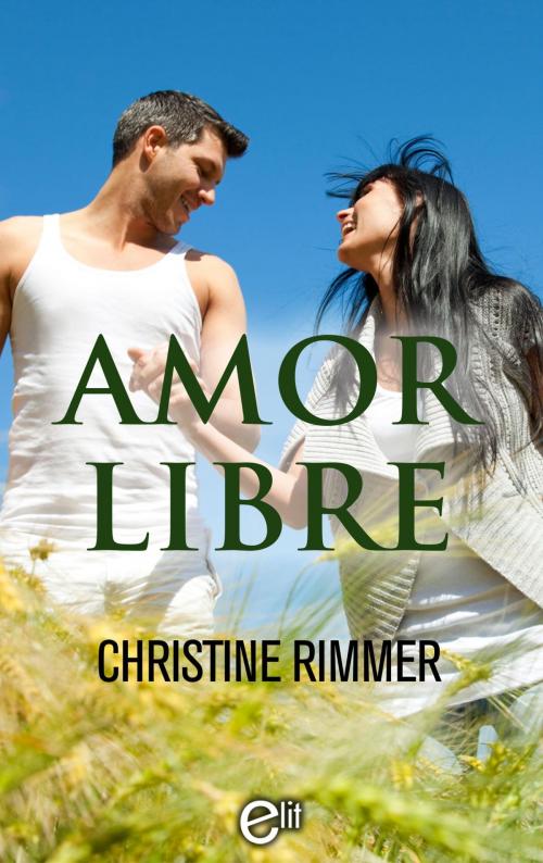 Cover of the book Amor libre by Christine Rimmer, Harlequin, una división de HarperCollins Ibérica, S.A.