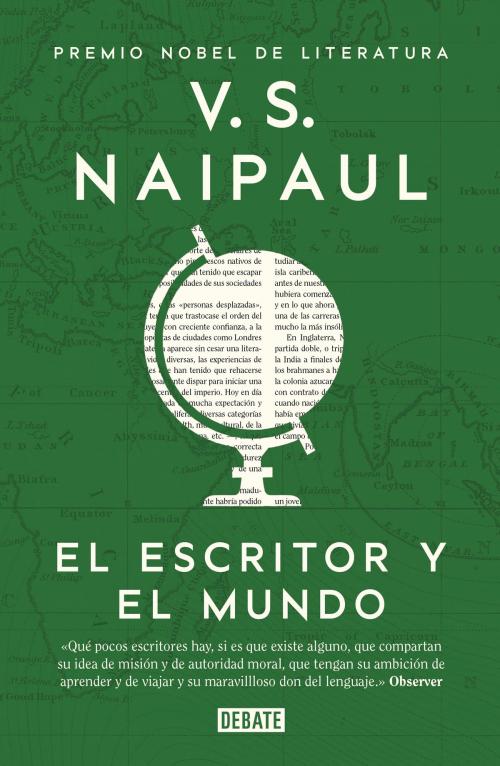 Cover of the book El escritor y el mundo by V.S. Naipaul, Penguin Random House Grupo Editorial España