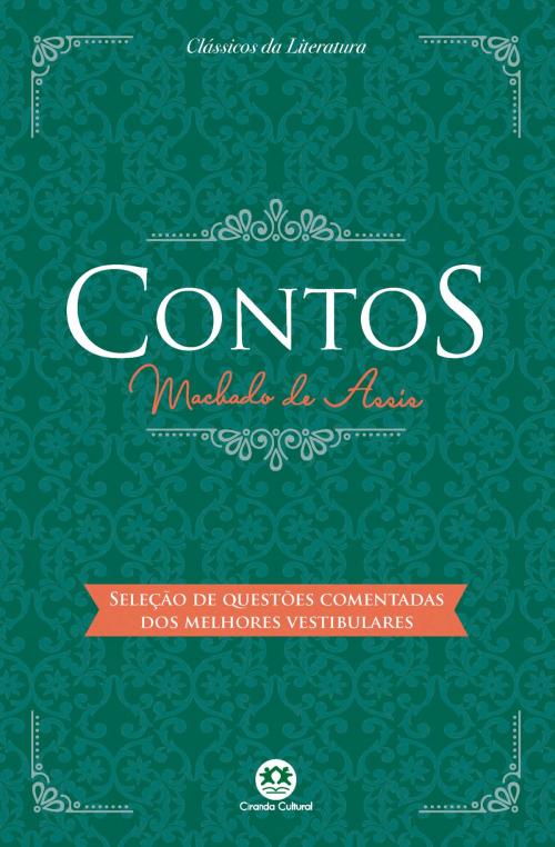 Cover of the book Contos - Com questões comentadas de vestibular by Machado de Assis, Ciranda Cultural