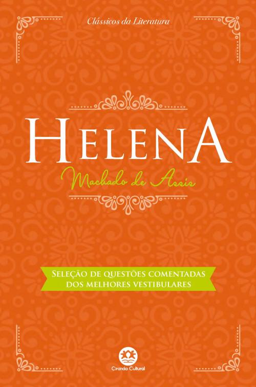 Cover of the book Helena - Com questões comentadas de vestibular by Machado de Assis, Ciranda Cultural