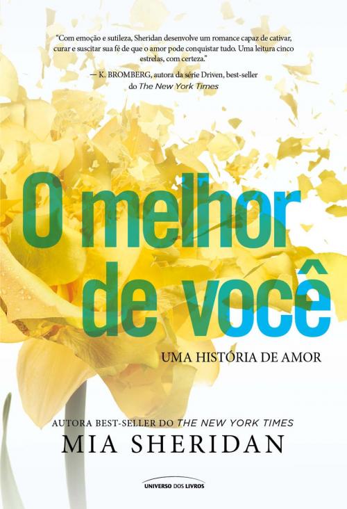 Cover of the book O MELHOR DE VOCÊ by Mia Sheridan, Universo dos Livros