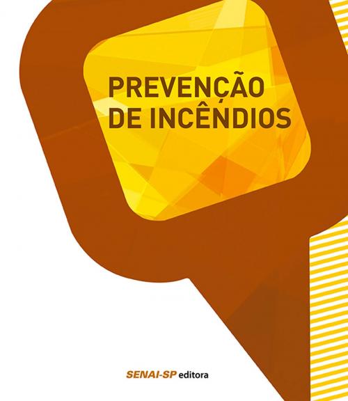 Cover of the book Prevenção de incêndios by , SENAI-SP Editora