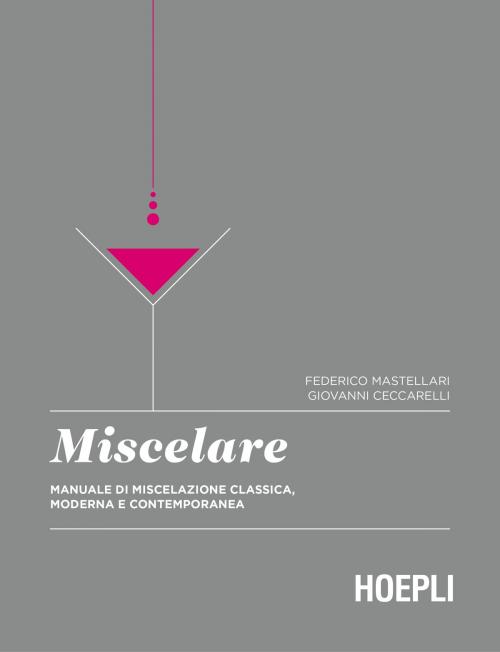 Cover of the book Miscelare by Federico Mastellari, Giovanni Ceccarelli, Hoepli