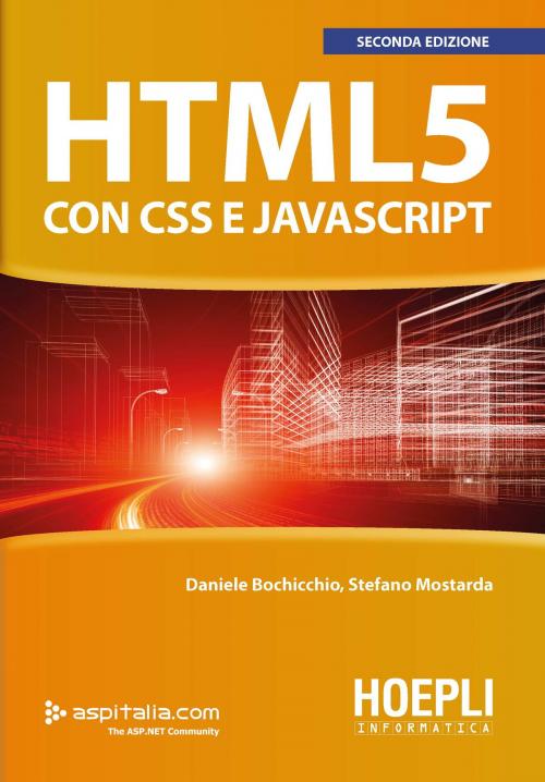 Cover of the book HTML5 con CSS e JavaScript by Daniele Bochicchio, Stefano Mostarda, Hoepli