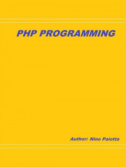 Cover of the book PHP programming by Nino Paiotta, Youcanprint