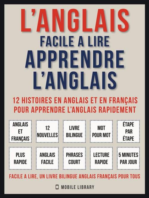 Cover of the book L’Anglais facile a lire - Apprendre l’anglais (Vol 1) by Mobile Library, Mobile Library