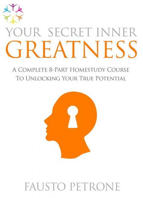 Cover of the book Your Secret Inner Greatness by Fausto Petrone, La Matrix Divina Media