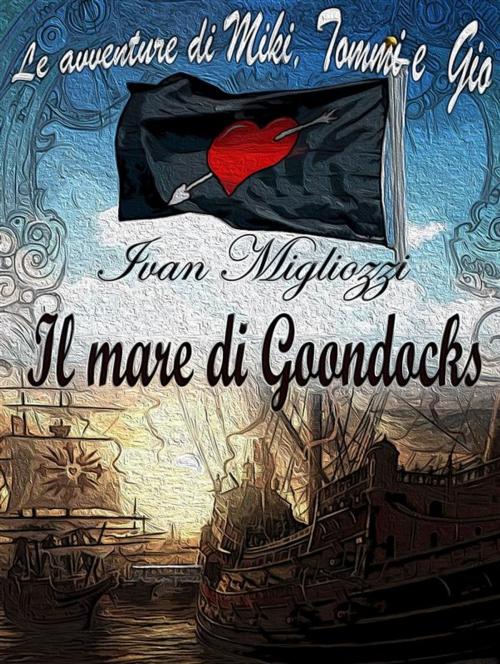 Cover of the book Il mare di Goondocks by Ivan Migliozzi, Ivan Migliozzi