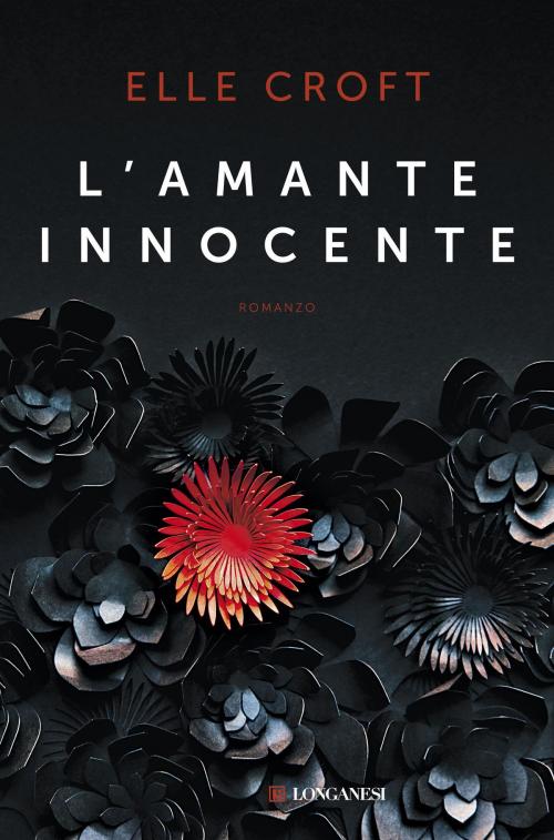 Cover of the book L'amante innocente by Elle Croft, Longanesi