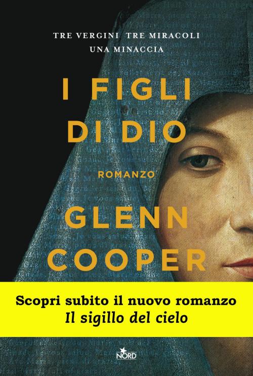 Cover of the book I figli di Dio by Glenn Cooper, Casa Editrice Nord