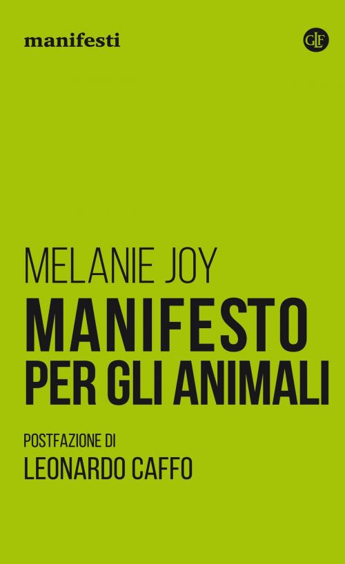 Cover of the book Manifesto per gli animali by Melanie Joy, Leonardo Caffo, Editori Laterza
