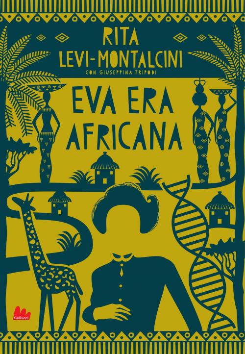 Cover of the book Eva era africana by Rita Levi-Montalcini, Gallucci