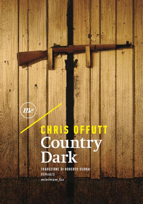 Cover of the book Country Dark by Chris Offutt, minimum fax