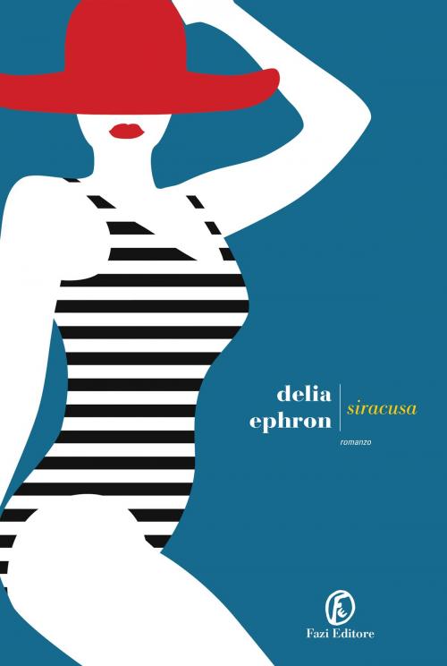 Cover of the book Siracusa by Delia Ephron, Fazi Editore