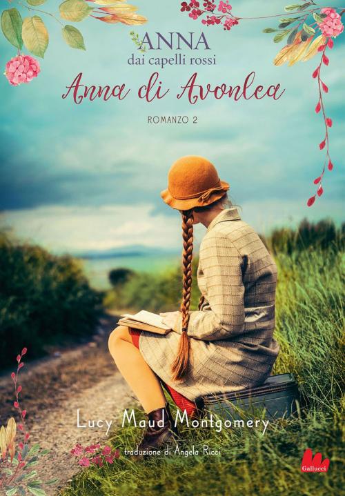 Cover of the book Anna di Avonlea by Lucy Maud Montgomery, Gallucci