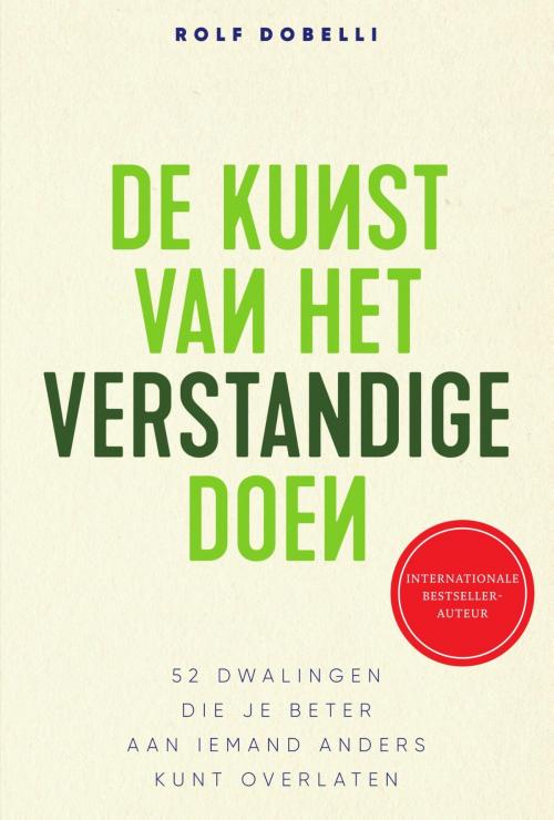 Cover of the book De kunst van het verstandige doen by Rolf Dobelli, Uitgeverij Unieboek | Het Spectrum