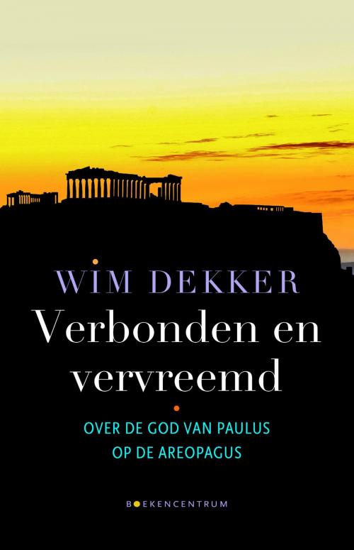 Cover of the book Verbonden en vervreemd by Wim Dekker, VBK Media