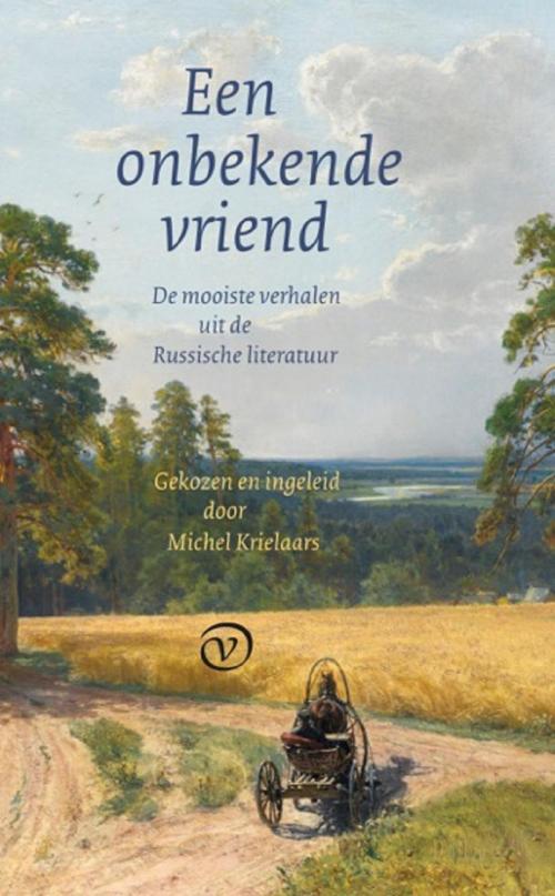 Cover of the book Een onbekende vriend by Michel Krielaars, Uitgeverij G.A. Van Oorschot B.V.