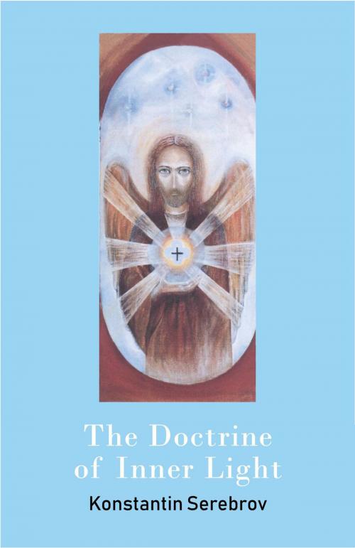 Cover of the book The Doctrine of Inner Light by Konstantin Serebrov, Serebrov Boeken